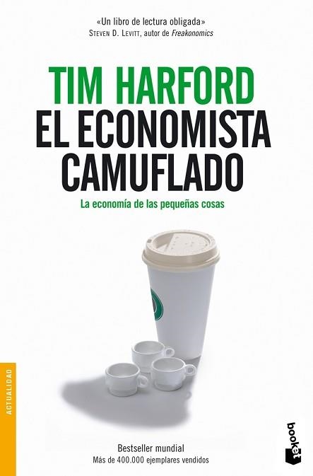 ECONOMISTA CAMUFLADO, EL (BOOKET 3080) | 9788484605362 | HARFORD, TIM | Llibreria Aqualata | Comprar llibres en català i castellà online | Comprar llibres Igualada