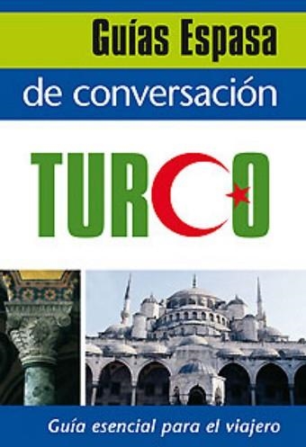 TURCO, GUIAS DE COVERSACION (GUIAS (ESPASA) | 9788467027464 | Llibreria Aqualata | Comprar llibres en català i castellà online | Comprar llibres Igualada