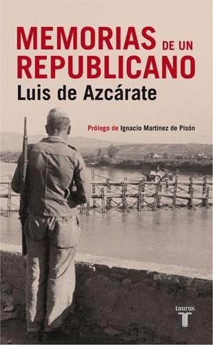 MEMORIAS DE UN REPUBLICANO | 9788430606542 | DE AZCARATE, LUIS | Llibreria Aqualata | Comprar llibres en català i castellà online | Comprar llibres Igualada