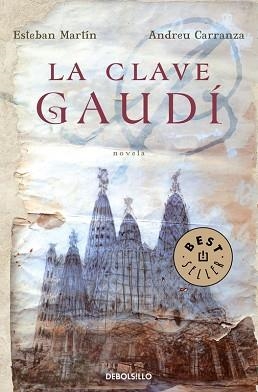 CLAVE GAUDI, LA (BEST SELLER 720) | 9788483465820 | MARTIN, ESTEBAN / CARRANZA, ANDREU | Llibreria Aqualata | Comprar llibres en català i castellà online | Comprar llibres Igualada