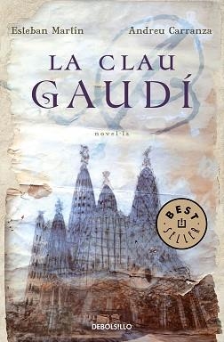 CLAU GAUDI, LA (BEST SELLER 721) | 9788483465837 | MARTIN, ESTEBAN / CARRANZA, ANDREU | Llibreria Aqualata | Comprar llibres en català i castellà online | Comprar llibres Igualada