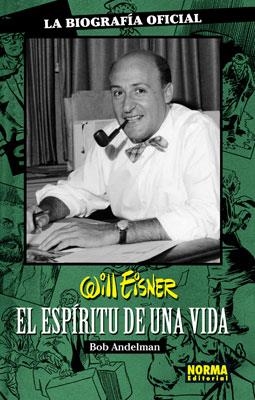 WILL EISNER, EL ESPIRITU DE UNA VIDA | 9788498149739 | ANDELMAN, BOB | Llibreria Aqualata | Comprar llibres en català i castellà online | Comprar llibres Igualada