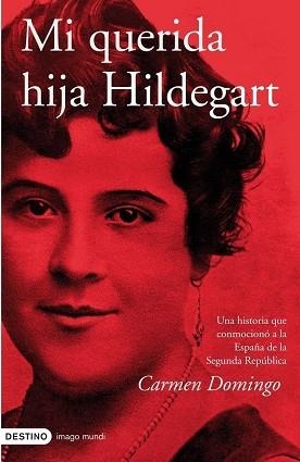 MI QUERIDA HIJA HILDEGART (IMAGO MUNDI 136) | 9788423340286 | DOMINGO, CARMEN | Llibreria Aqualata | Comprar libros en catalán y castellano online | Comprar libros Igualada