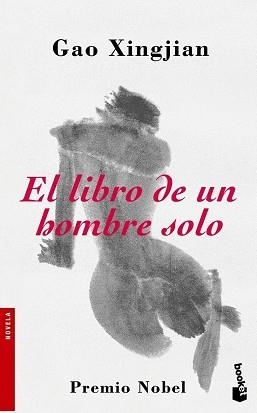 LIBRO DE UN HOMBRE SOLO, EL (BOOKET 2120) | 9788484531791 | XINGJIAN, GAO | Llibreria Aqualata | Comprar llibres en català i castellà online | Comprar llibres Igualada