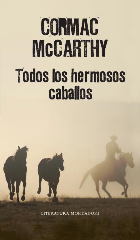 TODOS LOS HERMOSOS CABALLOS | 9788439721437 | MCCARTHY, CORMAC | Llibreria Aqualata | Comprar llibres en català i castellà online | Comprar llibres Igualada