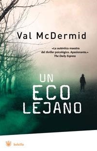 UN ECO LEJANO (BOLSILLO SERIE NEGRA) | 9788498671339 | MCDERMID, VAL | Llibreria Aqualata | Comprar llibres en català i castellà online | Comprar llibres Igualada