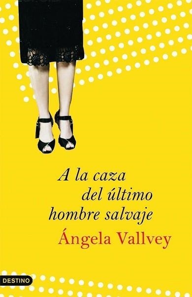 A LA CAZA DEL ULTIMO HOMBRE SALVAJE (ANCORA Y DELFIN 1121) | 9788423340316 | VALLVEY, ANGELA | Llibreria Aqualata | Comprar llibres en català i castellà online | Comprar llibres Igualada