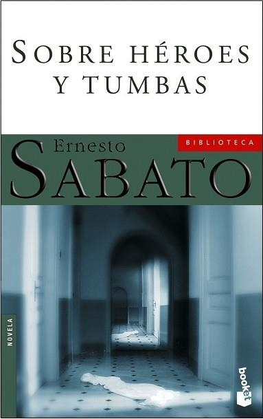 SOBRE HEROES Y TUMBAS (BOOKET 5012-3) | 9788432217913 | SABATO, ERNESTO | Llibreria Aqualata | Comprar llibres en català i castellà online | Comprar llibres Igualada