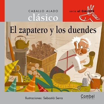 ZAPATERO Y LOS DUENDES, EL (CABALLO ALADO - AL GALOPE 3 TAPA | 9788478647859 | SERRA, SEBASTIA | Llibreria Aqualata | Comprar llibres en català i castellà online | Comprar llibres Igualada