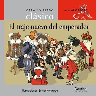 TRAJE NUEVO DEL EMPERADOR, EL (AL GALOPE 6 TAPA DURA) | 9788478648757 | ANDRADA, JAVIER | Llibreria Aqualata | Comprar llibres en català i castellà online | Comprar llibres Igualada