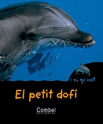 PETIT DOFI, EL (I TU QUI ETS?) | 9788498253245 | Llibreria Aqualata | Comprar llibres en català i castellà online | Comprar llibres Igualada