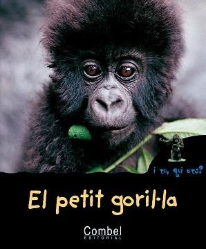 PETIT GORIL.LA, EL (I TU QUI ETS) | 9788498253269 | Llibreria Aqualata | Comprar llibres en català i castellà online | Comprar llibres Igualada