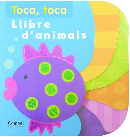 LLIBRE D'ANIMALS (TOCA TOCA) | 9788498253184 | Llibreria Aqualata | Comprar libros en catalán y castellano online | Comprar libros Igualada