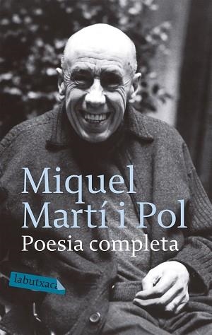 POESIA COMPLETA - MIQUEL MARTI I POL (LABUTXACA) | 9788496863569 | MARTI I POL, MIQUEL | Llibreria Aqualata | Comprar llibres en català i castellà online | Comprar llibres Igualada