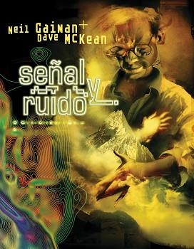 SEÑAL Y RUIDO | 9788496815483 | GAIMAN, NEIL / MCKEAN, DAVE (ILUSTR) | Llibreria Aqualata | Comprar llibres en català i castellà online | Comprar llibres Igualada