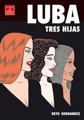 LUBA: TRES HIJAS | 9788478338122 | HERNANDEZ, BETO | Llibreria Aqualata | Comprar llibres en català i castellà online | Comprar llibres Igualada