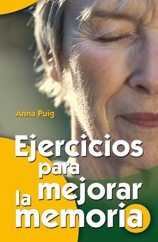 EJERCICIOS PARA MEJORAR LA MEMORIA | 9788498420579 | PUIG ALEMAN, ANNA | Llibreria Aqualata | Comprar llibres en català i castellà online | Comprar llibres Igualada