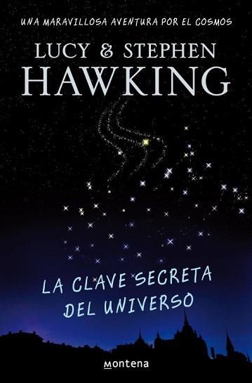 CLAVE SECRETA DEL UNIVERSO, LA | 9788484414216 | HAWKING, STEPHEN / HAWKING. LUCY | Llibreria Aqualata | Comprar llibres en català i castellà online | Comprar llibres Igualada