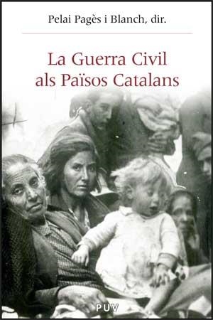 GUERRA CIVIL ALS PAISOS CATALANS | 9788437067353 | PAGES I BLANCH, PELAI | Llibreria Aqualata | Comprar llibres en català i castellà online | Comprar llibres Igualada