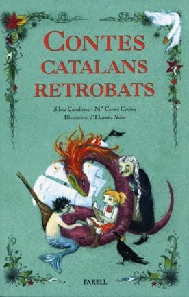 CONTES CATALANS RETROBATS (CONTES POPULARS 2) | 9788495695888 | CABALLERIA, SILVIAN/ CODINA, M.CARME | Llibreria Aqualata | Comprar llibres en català i castellà online | Comprar llibres Igualada