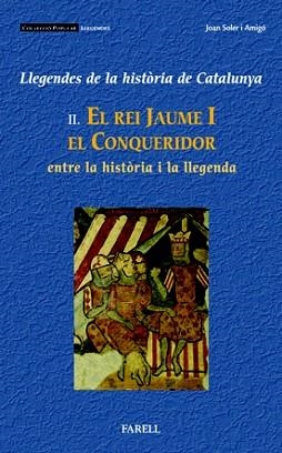 REI JAUME I EL CONQUERIDOR, EL (LLEGENDES DE LA HISTORIA CAT | 9788495695833 | SOLER, JOAN | Llibreria Aqualata | Comprar llibres en català i castellà online | Comprar llibres Igualada