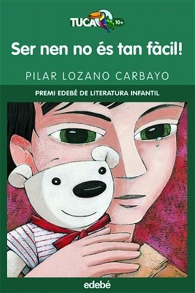 SER NEN NO ES TAN FACIL (TUCA VERD 17) | 9788423690701 | LOZANO CARBAYO, PILAR | Llibreria Aqualata | Comprar llibres en català i castellà online | Comprar llibres Igualada