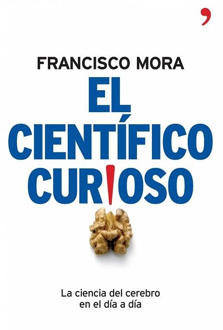 CIENTÍFICO CURIOSO, EL | 9788484606994 | MORA, FRANCISCO | Llibreria Aqualata | Comprar llibres en català i castellà online | Comprar llibres Igualada