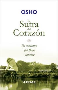 SUTRA DEL CORAZON, EL. EL ENCUENTRO DEL BUDA INTERIOR | 9788441420205 | OSHO | Llibreria Aqualata | Comprar llibres en català i castellà online | Comprar llibres Igualada