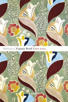 ENTRE ACTOS (NARRATIVA) | 9788426416728 | WOOLF, VIRGINIA | Llibreria Aqualata | Comprar llibres en català i castellà online | Comprar llibres Igualada