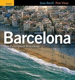 BARCELONA PALIMPSEST (ALEMANY) | 9788484781783 | BARRIL, JOAN ; VIVAS, PERE | Llibreria Aqualata | Comprar llibres en català i castellà online | Comprar llibres Igualada