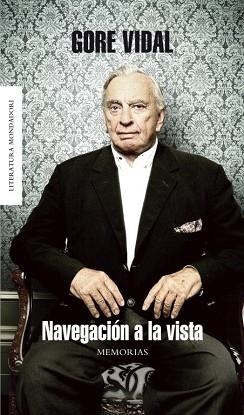 NAVEGACION A LA VISTA (LITERATURA MONDADORI 361) | 9788439721116 | VIDAL, GORE | Llibreria Aqualata | Comprar llibres en català i castellà online | Comprar llibres Igualada