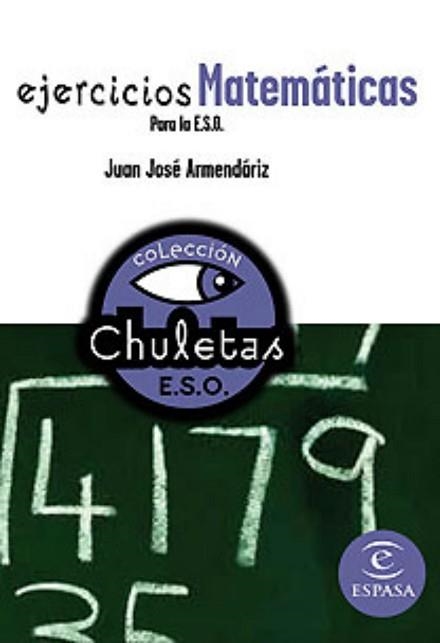 EJERCICIOS DE MATEMATICAS PARA LA ESO (CHULETAS ESO) | 9788467027839 | ARMENDARIZ, JUAN JOSE | Llibreria Aqualata | Comprar llibres en català i castellà online | Comprar llibres Igualada