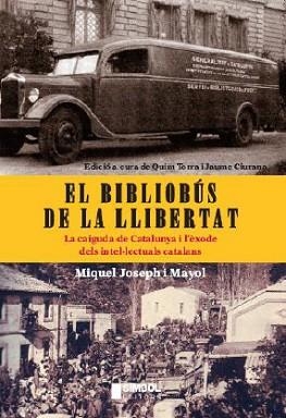 BIBLIOBUS DE LA LLIBERTAT, EL (MEMORIA) | 9788495987617 | JOSEPH I MAYOL, MIQUEL | Llibreria Aqualata | Comprar llibres en català i castellà online | Comprar llibres Igualada