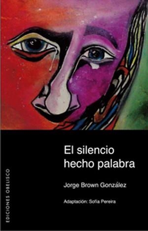 SILENCIO HECHO PALABRA, EL | 9788497774468 | BROWN GONZALEZ, JORGE | Llibreria Aqualata | Comprar llibres en català i castellà online | Comprar llibres Igualada