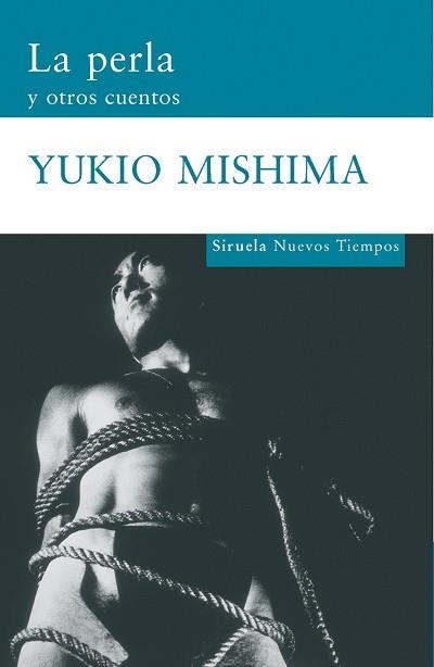 PERLA Y OTROS CUENTOS, LA (NUEVOS TIEMPOS 129) | 9788498412017 | MISHIMA, YUKIO | Llibreria Aqualata | Comprar llibres en català i castellà online | Comprar llibres Igualada