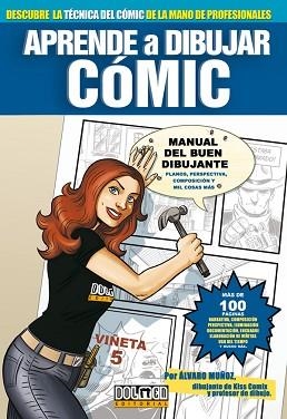 APRENDE A DIBUJAR COMIC. MANUAL DEL BUEN DIBUJANTE | 9788496706781 | MUÑOZ, ALVARO | Llibreria Aqualata | Comprar llibres en català i castellà online | Comprar llibres Igualada