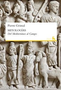 MITOLOGIAS. DEL MEDITERRANEO AL GANGES | 9788424928858 | GRIMAL, PIERRE | Llibreria Aqualata | Comprar llibres en català i castellà online | Comprar llibres Igualada