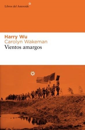 VIENTOS AMARGOS | 9788493591458 | WU, HARRY | Llibreria Aqualata | Comprar llibres en català i castellà online | Comprar llibres Igualada