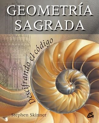 GEOMETRIA SAGRADA | 9788484452010 | SKINNER, STEPHEN | Llibreria Aqualata | Comprar llibres en català i castellà online | Comprar llibres Igualada