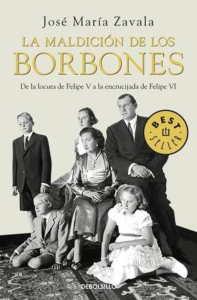 MALDICION DE LOS BORBONES, LA (BEST SELLER 732) | 9788483466414 | ZAVALA, JOSE MARIA | Llibreria Aqualata | Comprar llibres en català i castellà online | Comprar llibres Igualada