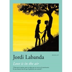 LOVE IS IN THE AIR (BOOKLET) | 9788492480012 | LABANDA, JORDI | Llibreria Aqualata | Comprar libros en catalán y castellano online | Comprar libros Igualada