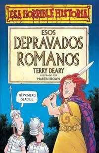 ESOS DEPRAVADOS ROMANOS (ESA HORRIBLE HISTORI 12) | 9788427220423 | DEARY, TERRY | Llibreria Aqualata | Comprar llibres en català i castellà online | Comprar llibres Igualada