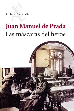 MASCARAS DEL HEROE, LAS | 9788432212574 | DE PRADA, JOSE MANUEL | Llibreria Aqualata | Comprar llibres en català i castellà online | Comprar llibres Igualada