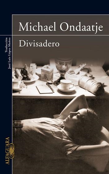 DIVISADERO | 9788420473444 | ONDAATJE, MICHAEL | Llibreria Aqualata | Comprar llibres en català i castellà online | Comprar llibres Igualada