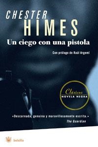 CIEGO CON UNA PISTOLA, UN (BOLSILLO SERIE NEGRA) | 9788498671971 | HIMES, CHESTER | Llibreria Aqualata | Comprar llibres en català i castellà online | Comprar llibres Igualada