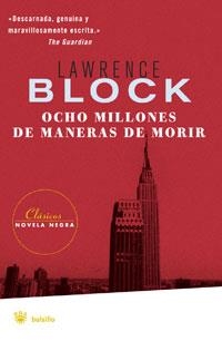 OCHO MILLONES DE MANERAS DE MORIR (BOLSILLO SERIE NEGRA) | 9788498671919 | BLOCK, LAWRENCE | Llibreria Aqualata | Comprar llibres en català i castellà online | Comprar llibres Igualada