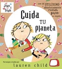 CUIDA TU PLANETA (JUAN Y TOLOLA) | 9788498670929 | CHILD, LAUREN | Llibreria Aqualata | Comprar libros en catalán y castellano online | Comprar libros Igualada