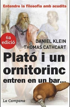 PLATO I UN ORNITORINC ENTREN EN UN BAR | 9788496735149 | KLEIN, DANIEL / CATCHCART, THOMAS | Llibreria Aqualata | Comprar llibres en català i castellà online | Comprar llibres Igualada