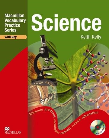 SCIENCE (MACMILLAN VOCABULARY PRACTICE SERIES WITH KEY) | 9780230535060 | KELLY, KEITH | Llibreria Aqualata | Comprar llibres en català i castellà online | Comprar llibres Igualada