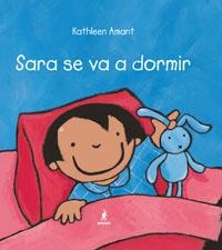 SARA SE VA A DORMIR | 9788498670295 | AMANT, KATHLEEN | Llibreria Aqualata | Comprar llibres en català i castellà online | Comprar llibres Igualada